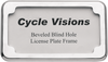 CYCLE VISIONS Beveled License Plate Frame - Chrome Beveled License Plate Frame - Team Dream Rides